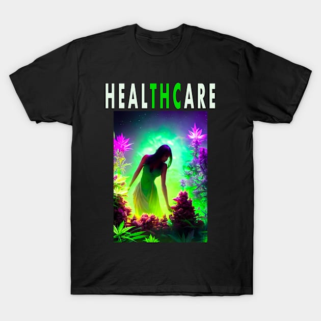 HEALTHCARE - THC Pot Leaf | Support Medical Marijuana Weed T-Shirt by aditchucky